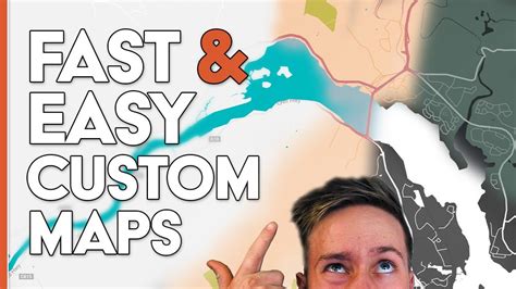 Creating Custom Maps .
